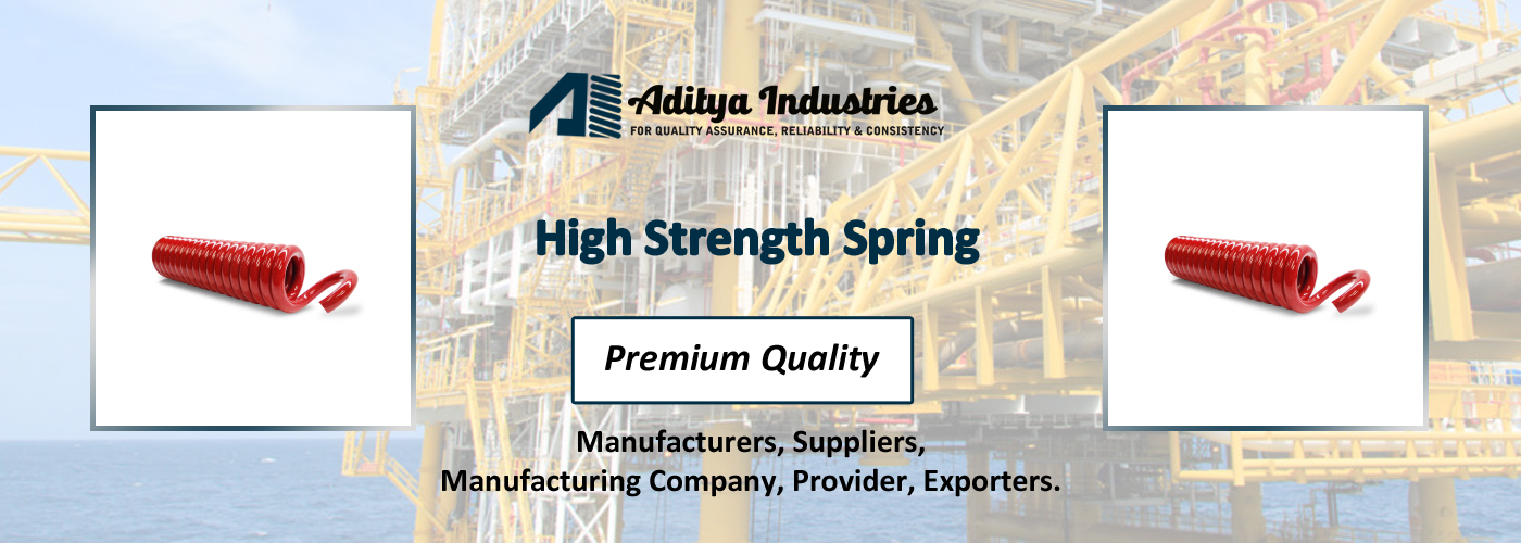 High Strength Spring Manufacturing Company
